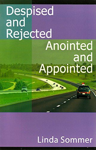 9781424308859: Despised and Rejected Anointed and Appointed