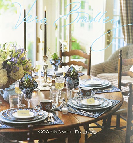 Stock image for Vera Bradley : Cooking with Friends for sale by Better World Books