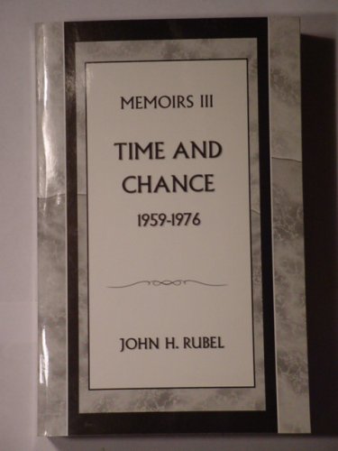 9781424312108: Time and Chance, Memoirs III, 1959 - 1976