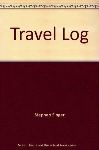 Travel Log - Size: 3 3/4x34W x 6 1/4x34H, and just over 2 onces (9781424313068) by Stephen Singer