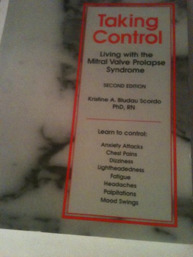 Beispielbild fr Taking Control: Living With the Mitral Valve Prolapse Syndrome zum Verkauf von medimops