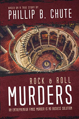 Stock image for Rock and Roll Murders, an Entrepreneur Finds Murder is No Business Solution for sale by COLLINS BOOKS