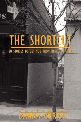 Imagen de archivo de Shortcut: 20 Stories To Get You From Here To There a la venta por BargainBookStores