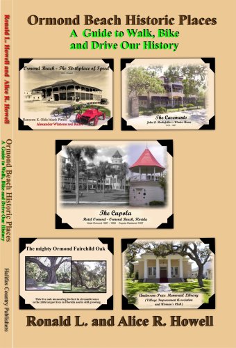 Stock image for Ormond Beach Historic Places: A Guide to Walk, Bike, and Drive Our History for sale by ThriftBooks-Atlanta