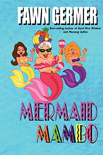 Mermaid Mambo - Germer, Fawn P.