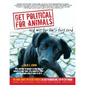Get Political for Animals and Win the Laws They Need
