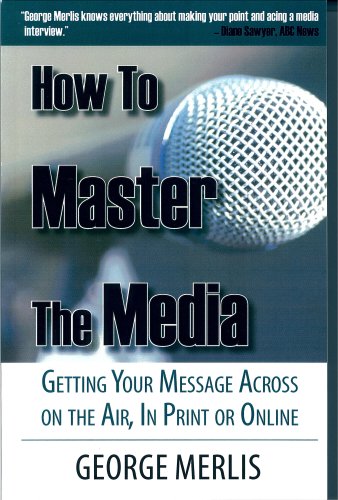 Beispielbild fr How to Master the Media zum Verkauf von Wonder Book