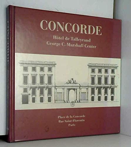 Stock image for Concorde: Hotel de Talleyrand George C. Marshall Center for sale by Moe's Books