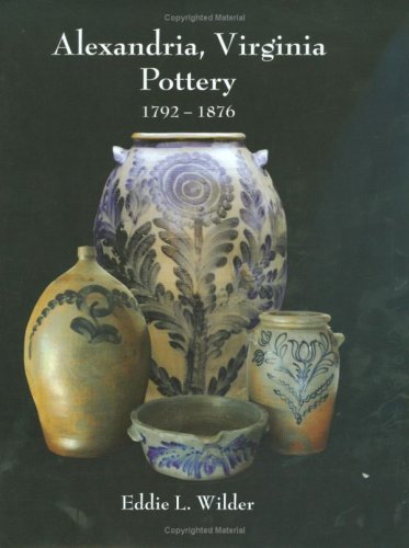 9781424341818: Alexandria, Virginia Pottery 1792-1876