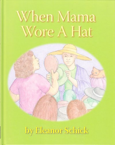 Stock image for When Mama Wore A Hat for sale by Your Online Bookstore