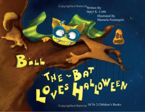 Stock image for Bill the Bat Loves Halloween for sale by ThriftBooks-Atlanta