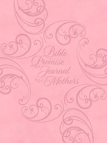 9781424549351: Journal: Bible Promises for Mothers: 15.24 x 20.32cm