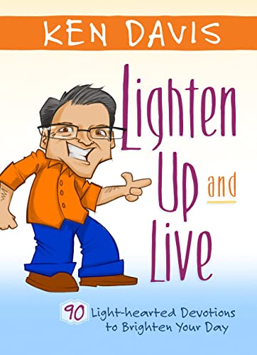 Imagen de archivo de Lighten Up and Live: 90 Light-hearted Devotions to Brighten Your Day a la venta por Wonder Book