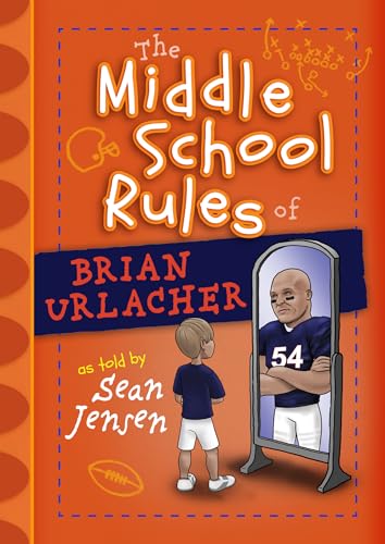 Beispielbild fr The Middle School Rules of Brian Urlacher zum Verkauf von Better World Books