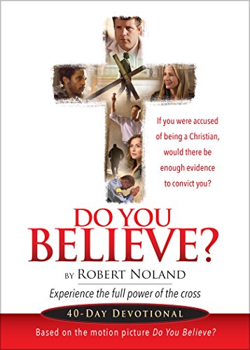 Beispielbild fr Do You Believe?: 40-Day Devotional zum Verkauf von Wonder Book