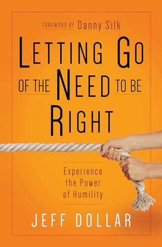 Stock image for Letting Go of the Need to Be Right: Experience the Power of Humility for sale by Wonder Book