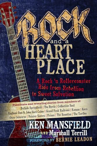 Beispielbild fr Rock and a Heart Place : A Rock 'n' Roller-Coaster Ride from Rebellion to Sweet Salvation zum Verkauf von Better World Books