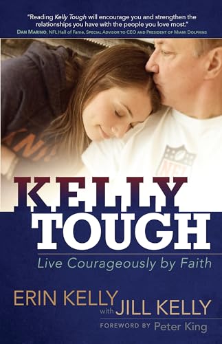 Beispielbild fr Kelly Tough: Live Courageously by Faith zum Verkauf von SecondSale