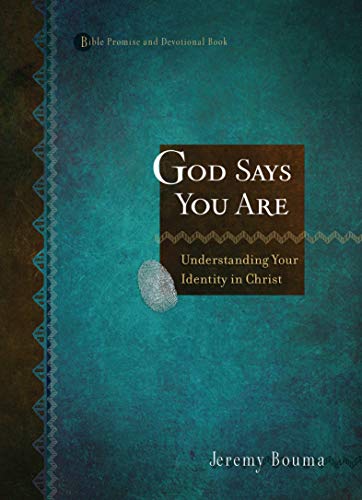 Imagen de archivo de God Says You Are: Understanding Your Identity in Christ a la venta por Once Upon A Time Books