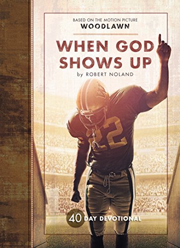 Beispielbild fr When God Shows Up : 40 Day Devotional zum Verkauf von Better World Books