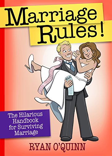 Imagen de archivo de Marriage Rules!: The Hilarious Handbook for Surviving Marriage a la venta por ZBK Books