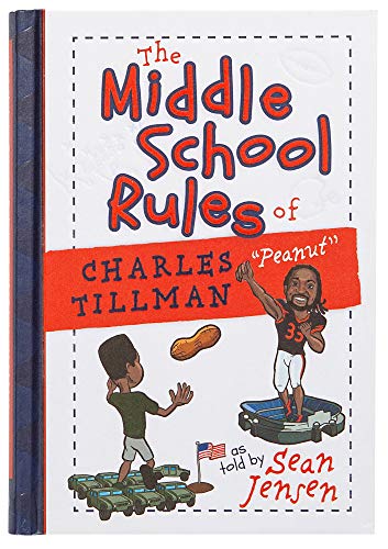 Imagen de archivo de The Middle School Rules of Charles Tillman: "Peanut" a la venta por Half Price Books Inc.