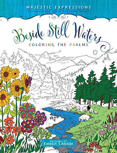 Stock image for Beside Still Waters: Coloring the Psalms (Majestic Expressions) for sale by SecondSale