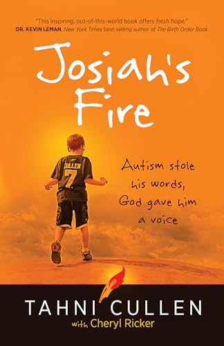 Beispielbild fr Josiah's Fire: Autism Stole His Words, God Gave Him a Voice zum Verkauf von WorldofBooks