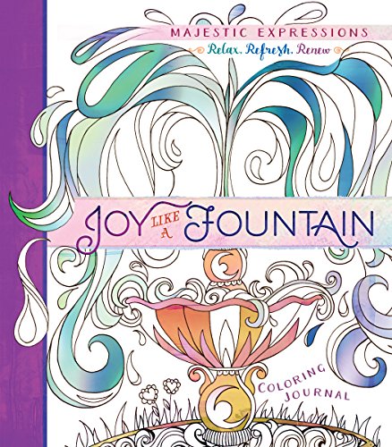 Beispielbild fr Joy Like a Fountain: Coloring Journal (Majestic Expressions) zum Verkauf von Wonder Book