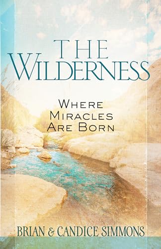 Beispielbild fr The Wilderness: Where Miracles Are Born (Passion Translation) zum Verkauf von BooksRun