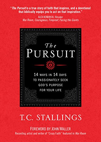 Beispielbild fr The Pursuit: 14 Ways in 14 Days to Passionately Seek God's Purpose for Your Life zum Verkauf von SecondSale