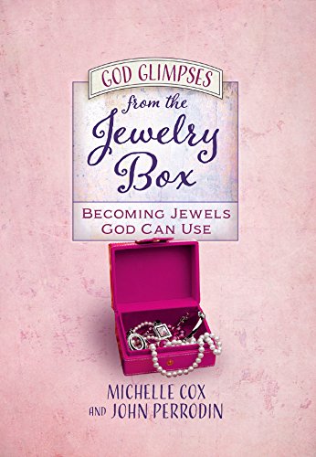 Beispielbild fr God Glimpses from the Jewelry Box: Becoming Jewels God Can Use zum Verkauf von HPB Inc.
