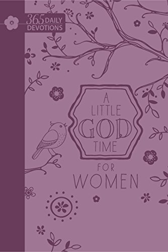 Beispielbild fr A Little God Time for Women : 365 Daily Devotions zum Verkauf von Better World Books