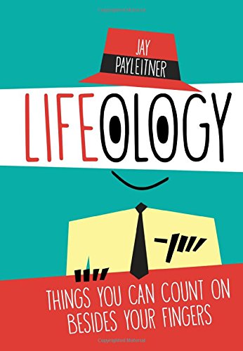 9781424552658: Lifeology: Things You Can Count on Besides Your Fingers