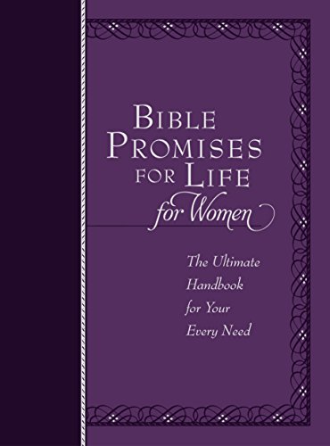 Beispielbild fr Bible Promises for Life for Women: The Ultimate Handbook for Your Every Need (Imitation Leather) ? A Powerful Handbook for Women, Perfect Gift for Women, Friends, Family, Birthdays, Holidays, and More zum Verkauf von Gulf Coast Books