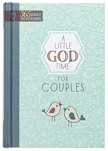 Stock image for A Little God Time for Couples: 365 Daily Devotions (Hardcover) " Perfect Engagement, Wedding and Anniversary Gift for Couples for sale by Dream Books Co.