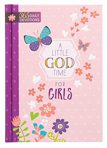 Stock image for A Little God Time for Girls: 365 Daily Devotions (Hardcover) " Motivational Devotionals for Girls of Ages 9-12, Perfect Gift for Daughters, Birthdays, Holidays, and More for sale by Dream Books Co.