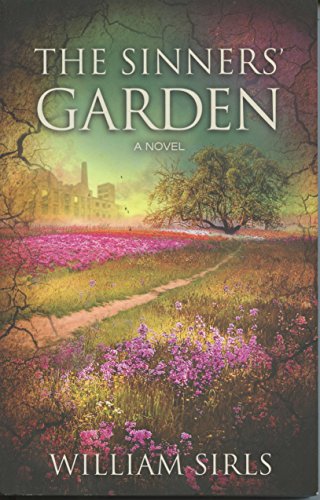 Imagen de archivo de The Sinners' Garden : A Novel a la venta por Better World Books