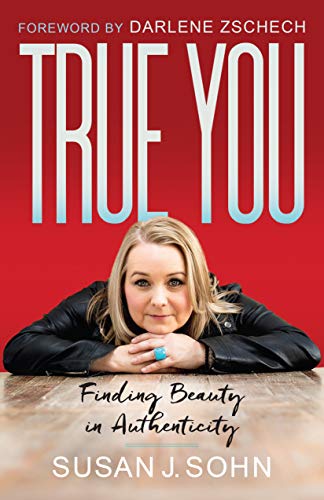 Stock image for True You: Finding Beauty in Authenticity for sale by Your Online Bookstore
