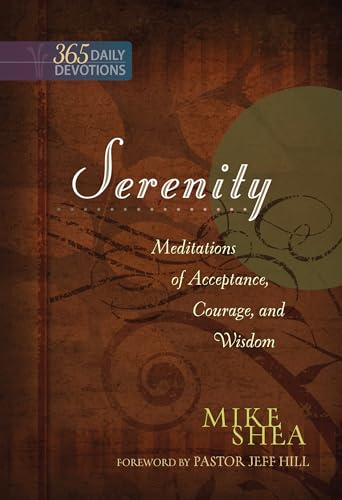 9781424555789: Serenity: Meditations of Acceptance, Courage, and Wisdom - 365 Daily Devotions
