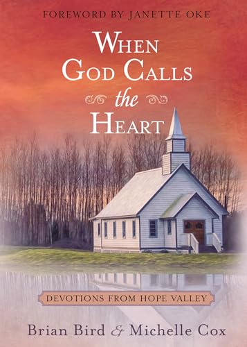 Stock image for When God Calls the Heart: 40 Devotions from Hope Valley for sale by Bestsellersuk