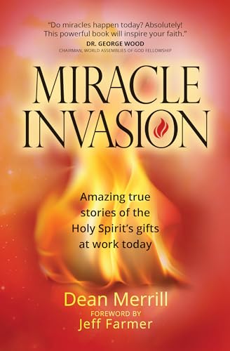 Beispielbild fr Miracle Invasion: Amazing true stories of the Holy Spirit's gifts at work today zum Verkauf von Wonder Book