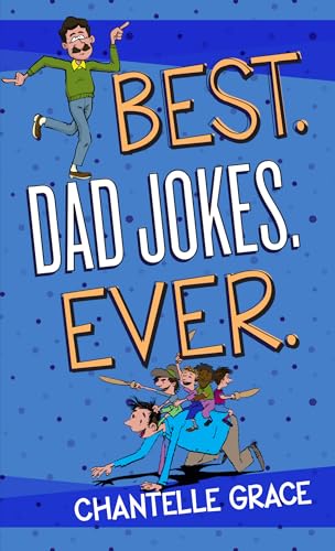 Imagen de archivo de Best. Dad Jokes. Ever. (Paperback) ? Hilarious Dad Jokes That Will Keep You Laughing, Perfect Gift for Dads, Birthdays, Father?s Day, and More (Joke Books) a la venta por Save With Sam