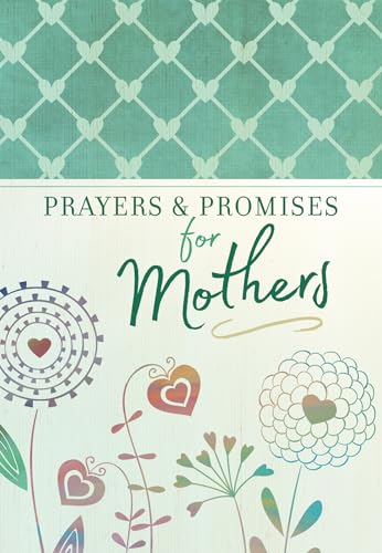 Beispielbild fr Prayers & Promises for Mothers zum Verkauf von Wonder Book