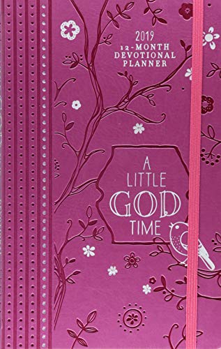Stock image for A Little God Time 2019 Planner: 12-month Devotional Planner for sale by SecondSale