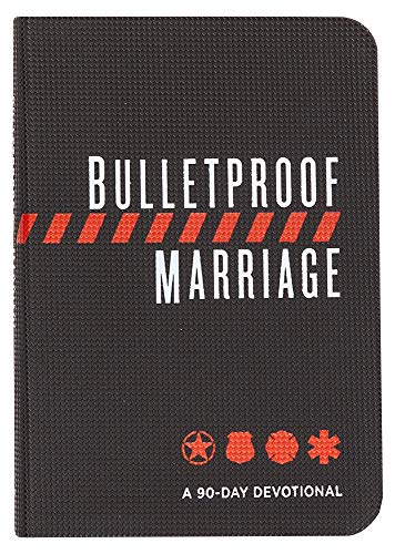 Beispielbild fr Bulletproof Marriage: A 90-Day Devotional (Imitation Leather) A Devotional Book on Strengthening Marriages of Military Members and First Responders, Perfect Gift for Anniversaries, Newlyweds More! zum Verkauf von Goodwill of Colorado