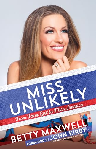 Stock image for Miss Unlikely: From Farm Girl to Miss America (Paperback) ? Religious and Inspirational Book for Women and Teens, Perfect Gift for Birthdays, Holidays, and More for sale by Your Online Bookstore