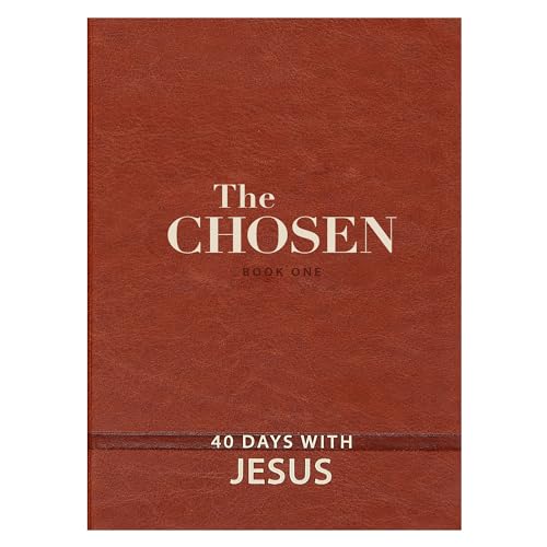 Stock image for The Chosen: 40 Days with Jesus (Imitation Leather) " Impactful and Inspirational Devotional " Perfect Gift for Confirmation, Holidays, and More for sale by Dream Books Co.