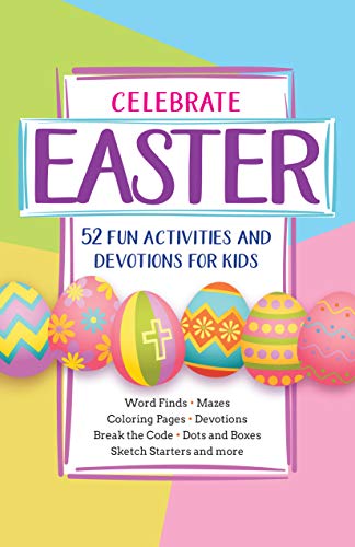 9781424558384: Celebrate Easter! 52 Fun Activities & Devotions for Kids [Idioma Ingls]: 52 Fun Activities and Devotions for Kids