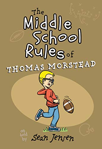 Beispielbild fr The Middle School Rules of Thomas Morstead zum Verkauf von Better World Books